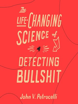 cover image of The Life-Changing Science of Detecting Bullshit